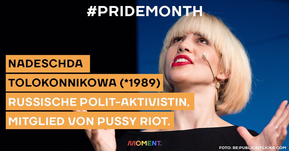 Berühmte queere Persönlichkeiten: Nadeschda Tolokonnikowa, #PrideMonth