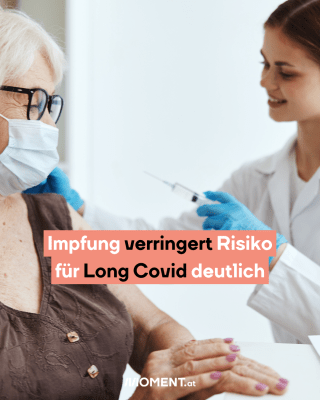 Frau gibt Spritze. Text:  Impfung verringert Risiko   für Long Covid deutlich