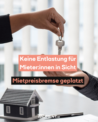 Häuser und Schlüssel. Text: Keine Entlastung für Mieter:innen in Sicht. Mietpreisbremse geplatzt