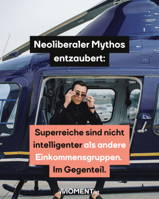 Superreiche sind nicht intelligenter als andere Einkommensgruppen. Man sieht einen reichen jungen Mann aus einem Helikopter aussteigen.