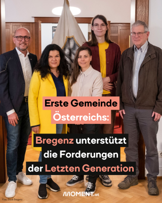Der Bregenzer Bürgermeister Michael Ritsch und die Vizebürgermeisterin Sandra Schoch sind mit drei Aktivist:innen der Letzten Generation zu sehen.