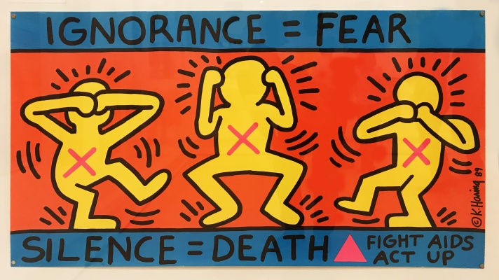 Ein Bild von Keith Haring mit der Aufschrift Ignorance=Fear und Silence=Death, sowie Fight Aids Act up.