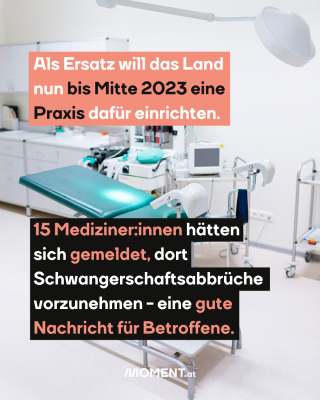 Untersuchungsstuhl in Frauenarzt-Praxis, dazu der Text: Als Ersatz will das Land nun bis Mitte 2023 eine Praxis dafür einrichten. 15 Mediziner:innen hätten sich gemeldet, dort Schwangerschaftsabbrüche vorzunehmen - eine gute Nachricht für Betroffene.