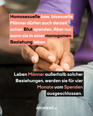 Menschen geben sich Hand. Text:  Homosexuelle bzw. bisexuelle   Männer dürfen auch derzeit   schon Blut spenden. Aber nur,   wenn sie in einer monogamen   Beziehung leben. Leben Männer außerhalb solcher   Beziehungen, werden sie für vier   Monate vom Spenden   ausgeschlossen. 