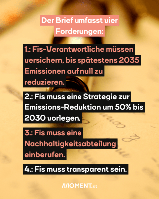 Kugelschreiber. Text: Der Brief umfasst vier Forderungen: 1.: Fis-Verantwortliche müssen versichern, bis spätestens 2035 Emissionen auf null zu reduzieren. 2.: Fis muss eine Strategie zur Emissions-Reduktion um 50% bis 2030 vorlegen. 3.: Fis muss eine Nachhaltigkeitsabteilung einberufen.  4.: Fis muss transparent sein.