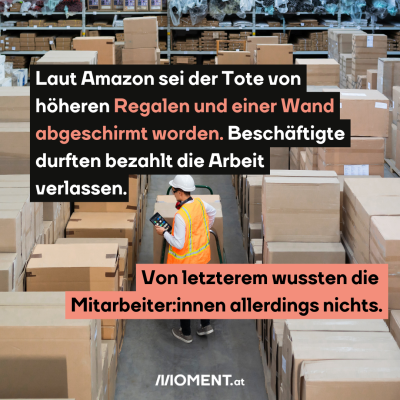 Ein Mann steht zwischen vielen Kartons. Er trägt eine Warnweste und einen weißen Schutzhelm, in der Hand hat er ein Tablet, vor sich einen Wagen, auf dem ein Karton steht.  “Laut Amazon sei der Tote von höheren Regalen und einer Wand abgeschirmt worden. Beschäftigte durften bezahlt die Arbeit verlassen. Von letzterem wussten die Mitarbeiter:innen allerdings nichts.”