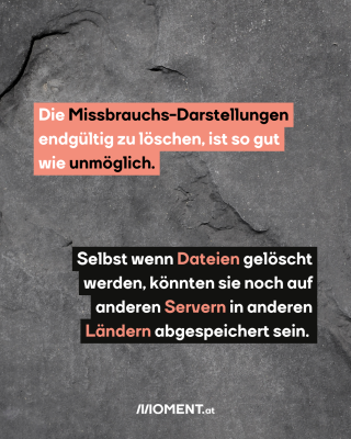 Beton. Missbrauchs-Darstellungen kann man kaum löschen. 