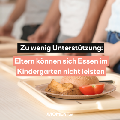 Offenbar in einer Kantine. Auf dem Tablett liegt essen. Im Text: Zu wenig Unterstützung: Eltern können sich Essen im Kindergarten nicht leisten.