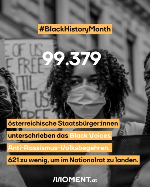 Das Black Voices-Volksbegehren scheiterte mit 99.379 Stimmen sehr knapp an der 100.000er-Hürde