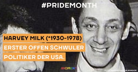 Man sieht ein Foto von Politiker Harvey Milk mit dem Sujet der #Pridemonth Kampagne