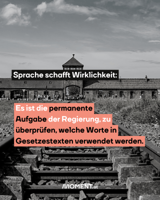 Sprache schafft Wirklichkeit: Es ist die permanente Aufgabe der Regierung, zu überprüfen, welche Gesetze noch zu bereinigen sind. 