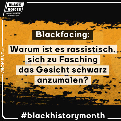 Blackfacing: Warum ist es rassistisch, sich zu Fasching das Gesicht schwarz anzumalen? im Hintergrund ist das gelbe Sujet des Black-History-Months zu sehen.