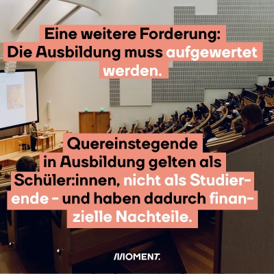 Eine weitere Forderung. Die Ausbildung muss aufgewertet werden. 