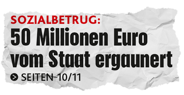 Kronen Zeitung Titel: 50 Millionen Euro vom Staat ergaunert