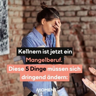 Eine Frau greift sich mit der Hand an den Kopf. Sie wirkt verzweifelt. Es ist eine Kellnerin, die mit Gästen diskutieren muss. "Kellnern ist jetzt ein Mangelberuf. Diese 5 Dinge müssen sich dringend ändern."