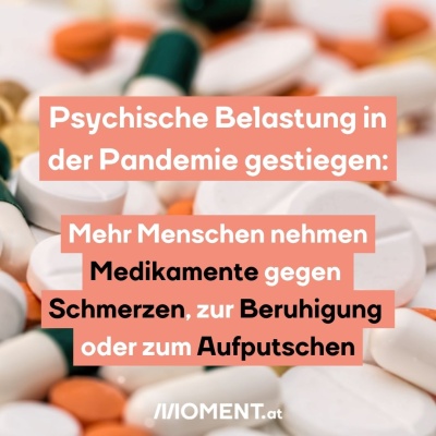 Psychische Belastung in der Pandemie gestiegen: Mehr Menschen nehmen Medikamente gegen Schmerzen, zur Beruhigung oder zum Aufputschen