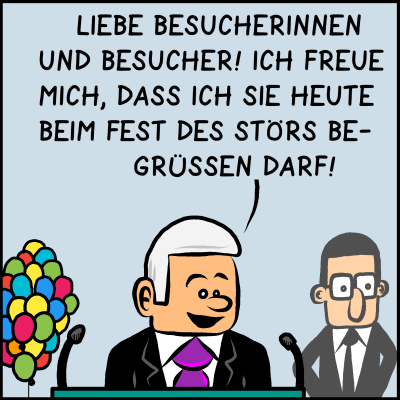 Eine Comicfigur steht auf einem Podium. Es ist ein Mann mit grauen Haaren, er trägt einen Anzug mit lila Krawatte. Es ist Premierminister Plenk. Hinter ihm hängen Luftballons. Neben ihm steht ein weiterer Mann in Anzug und schaut zu. Plenk sagt: “Liebe Besicherinnen und Besucher! Ich freue mich, dass ich sie heute beim Fest des Störs begrüssen darf!”