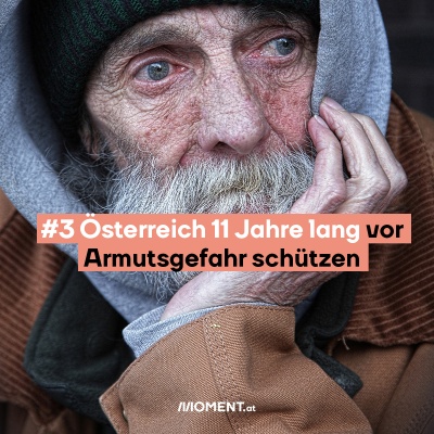 Ein älterer Herr. Davor: Österreich 11 Jahre lang vor Armutsgefahr schützen.