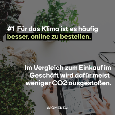 Für das Kima ist es besser, online einzukaufen