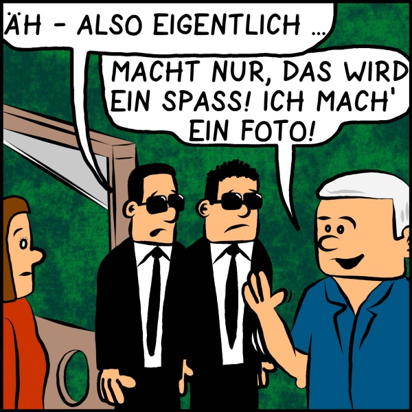 Die beiden Leibwächter winken vor der Guillotine stehend dankend ab: "Äh - also eigentlich..." Plenk erwidert freudig: "Macht nur, das wir ein Spaß! ich mach' ein Foto!"