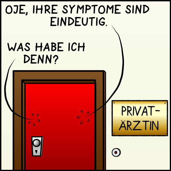 Das Gespräch zwischen Plenk und seiner Ärztin ist durch die Praxistür zu hören. Die Ärztin sagt: "Oje, ihre Symptome sind eindeutig." Plenk entgegnet: "Was hab ich denn?"