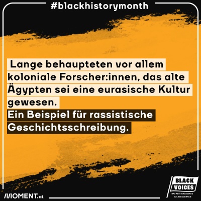 Lange behaupteten vor allem koloniale Forscher:innen, das alte Ägypten sei eine eurasische Kultur gewesen. Ein Beispiel für rassistische Geschichtsschreibung.