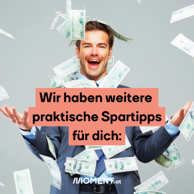 Wir haben weitere praktische Spartipps für dich