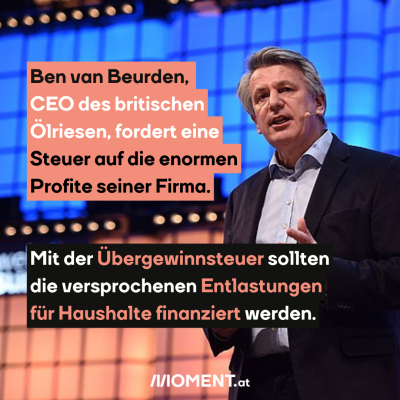 Ben van Beurden, dazu der Text: Der CEO des britischen Ölriesen, fordert eine Steuer auf die enormen Profite seiner Firma.