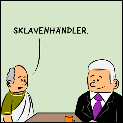 Comic, Bild 3: Der Mann antwortet auf die Frage nach seinem Berufsfeld: "Sklavenhändler"