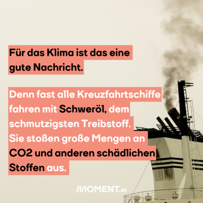 Der Auspuff eines Schiffes in Großaufnahme. Er stößt einiges an Rauch aus. "Für das Klima ist das eine gute Nachricht. Denn fast alle Kreuzfahrtschiffe fahren mit Schweröl, dem schmutzigsten Treibstoff. Sie stoßen große Mengen an CO2 und anderen schädlichen Stoffen aus."