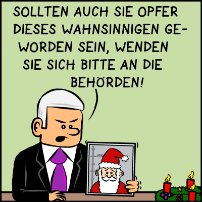 Hebel der Macht: Weihnachtliche Frohbotschaft. Man sieht den Premierminister mit ernstem Blick und einem Adventkranz. Jetzt hält er ein Fahndungsfoto mit dem Weihnachtsmann in die Kamera.