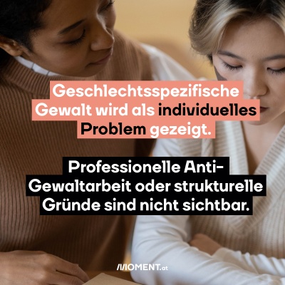 Geschlechtsspezifische Gewalt wird als individuelles Problem gezeigt