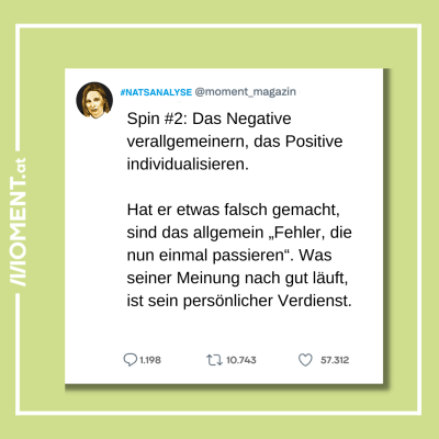 Screenshot Tweet von Natascha Strobl, dazu der Text: Spin #2: Das Negative verallgemeinern, das Positive individualisieren. Hat er etwas falsch gemacht, sind das allgemein „Fehler, die nun einmal passieren“. Was seiner Meinung nach gut läuft, ist sein persönlicher Verdienst.