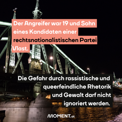 Der Angreifer ist Sohn eines Kandidaten der außerparlamentarischen Partei Vlasť (Heimatland). Er war 19 Jahre alt. Das Bild zeigt eine Brücke in Bratislava bei Nacht.