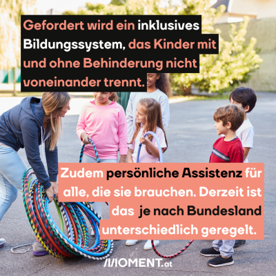 Gefordert wird ein inklusives Bildungssystem, das Kinder mit und ohne Behinderung nicht voneinander trennt.