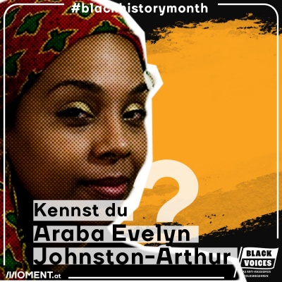 Black History Month: Kennst du Araba Evelyn Johnston-Arthur?