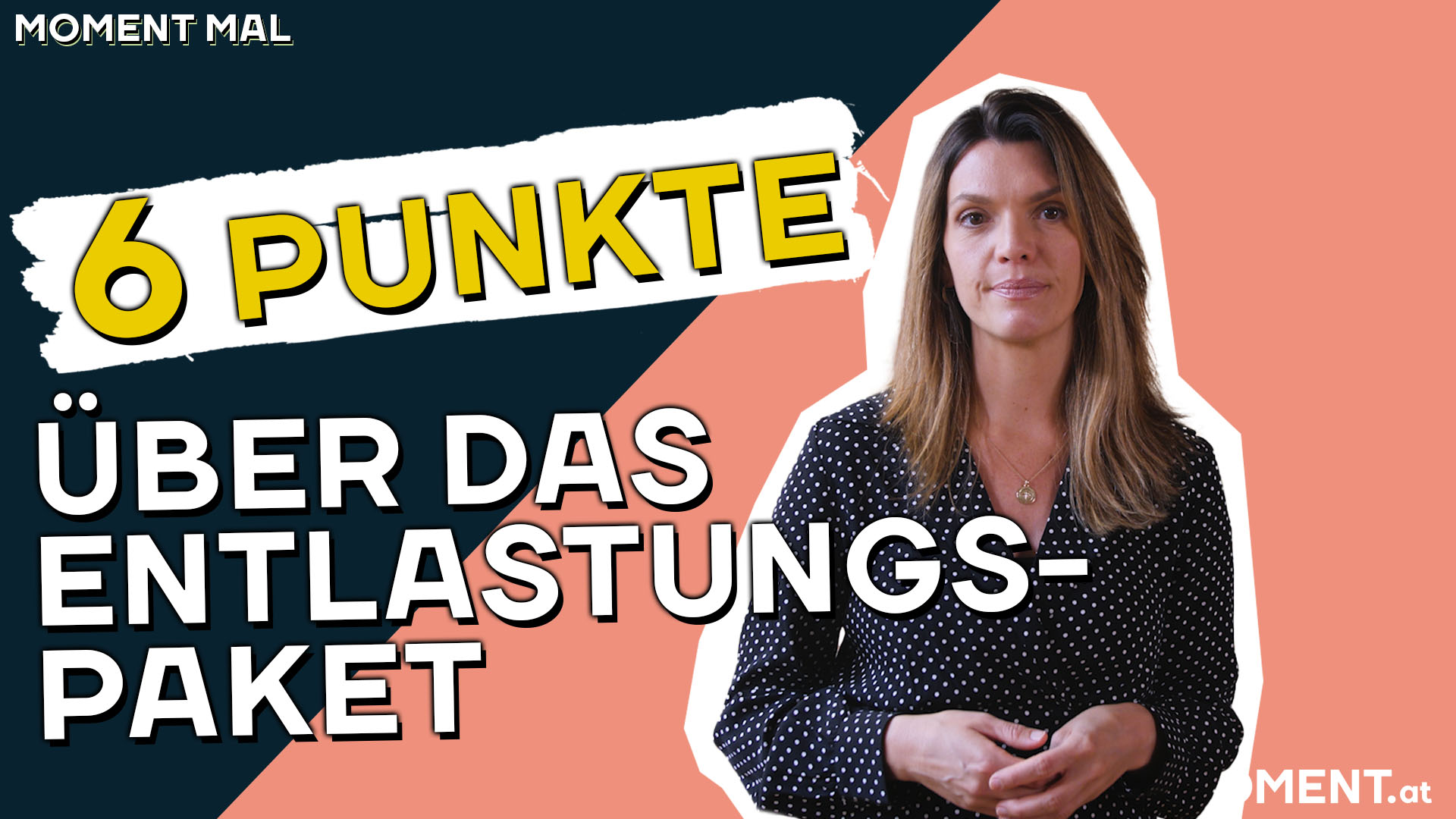 Zu sehen ist Barbara Blaha, sie blickt direkt in die Kamera. Auf dem Bild steht der Text: "6 Punkte über das Entslastungspaket"