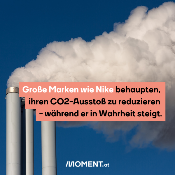 Große Marken wie Nike behaupten, ihren CO2-Ausstoß zu reduzieren - während er in Wahrheit steigt.