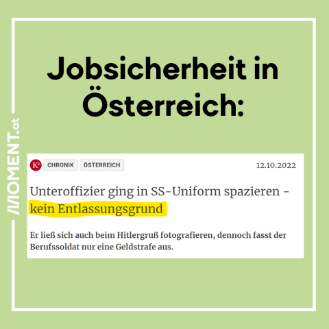 Jobsicherheit in Österreich: Ein Zeitungsausschnitt vom 12.12.2022 mit dem Titel: "Unteroffizier ging in SS-Uniform spazieren - kein Entlassungsgrund." Untertitel: "Er ließ sich auch beim Hitlergruß fotografieren, dennoch fasst der Berufssoldat nur eine Geldstrafe aus."