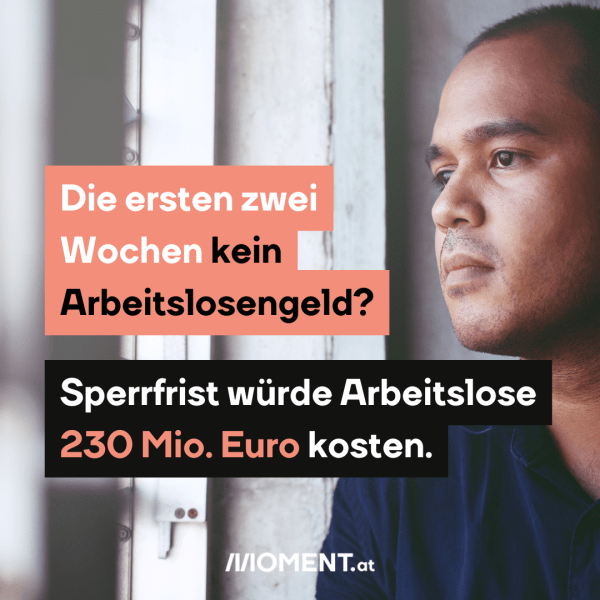 Die ersten zwei Wochen kein Arbeitslosengeld? Sperrfrist würde Arbeitslose 230 Mio. Euro kosten.