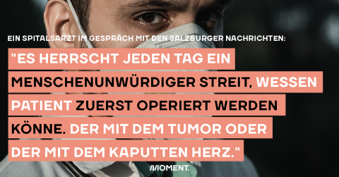 "Es herrscht jeden Tag ein menschenunwürdiger Streit, wessen Patient zuerst operiert werden könne. Der mit dem Tumor oder der mit dem kaputten Herz."