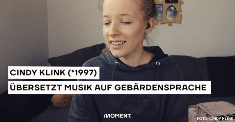 Cindy Klink (*1997) übersetzt Musik auf Gebärdensprache