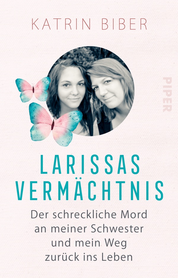Cover des Buchs von Katrin Biber "Larissas Vermächtnis" zeigt Biber und ihre Schwester Larissa.