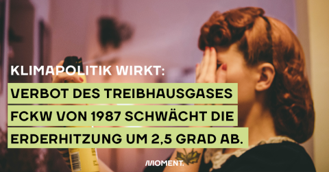 Klimapolitik wirkt: FCKW-Verbot hat uns vor 2,5 zusätzlichen Grad bewahrt