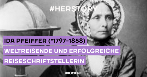 Dieses Bild zeigt Ida Pfeiffer die erste österreichische Weltreisende