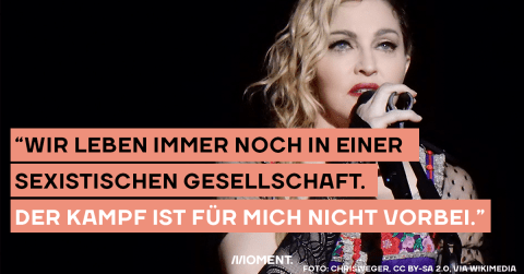 "Wir leben immer noch in einer sexistischen Gesellschaft. Der Kampf ist für mich nicht vorbei,"