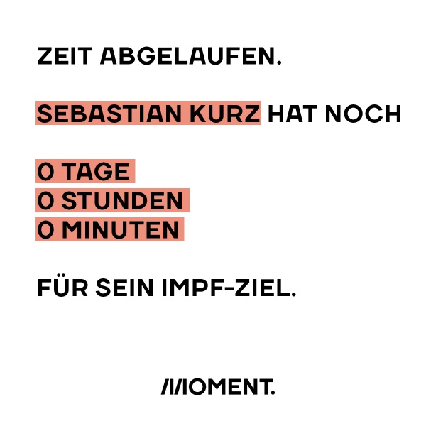 Die Zeit des Impfversprechens von Kurz ist abgelaufen