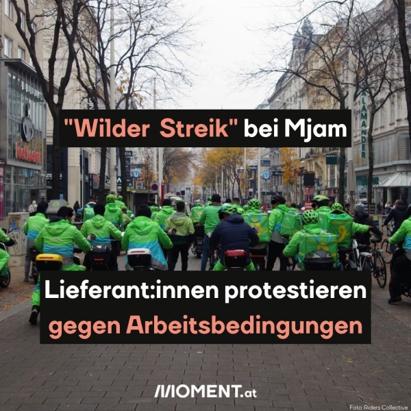 "Wilder Streik" bei Mjam: Lieferant:innen protestieren gegen schlechte Löhne und Arbeitsbedingungen