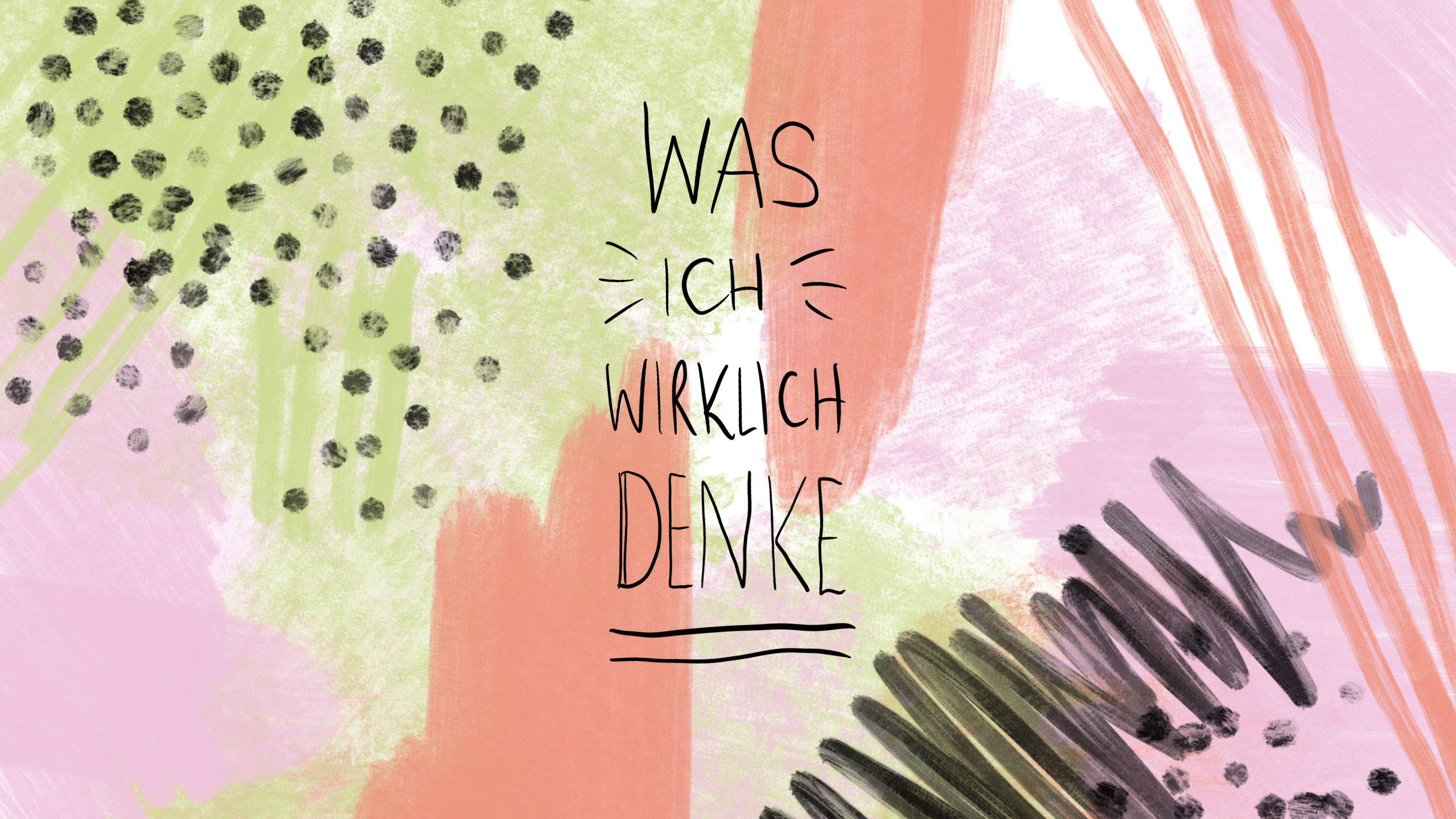 Was ich wirklich denke Cover zeigt den Schriftzug "Was ich wirklich denke" und Gekritzel im Hintergrund.