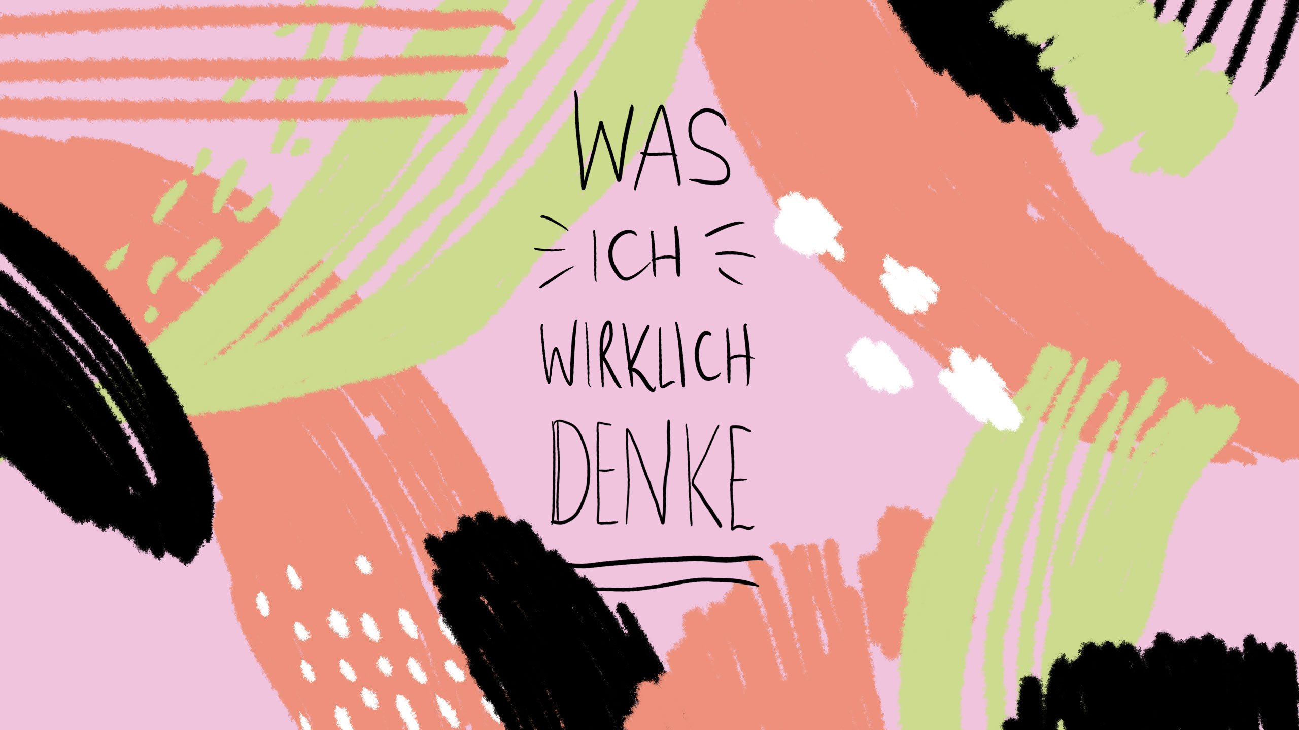 Illustration mit handgeschriebenem Titel Was ich wirklich denke